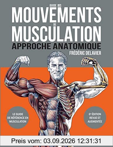 Guide des mouvements de musculation : approche anatomique