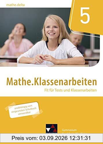 mathe.delta – Nordrhein-Westfalen / mathe.delta NRW Mathe.Klassenarbeiten 5: Fit für Tests und Klassenarbeiten