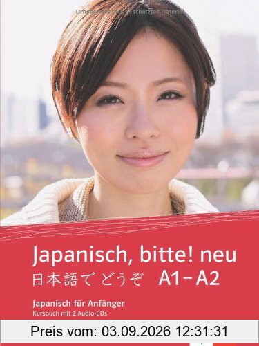 Japanisch, bitte! - Nihongo de dooso 1 / Kursbuch + 2 Audio-CDs 1: Neubearbeitung