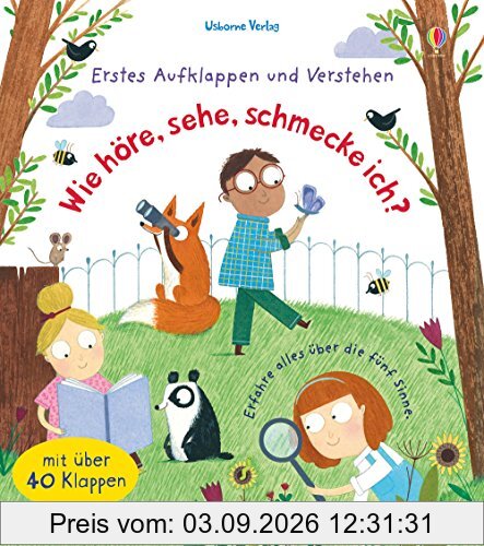 Erstes Aufklappen und Verstehen: Wie höre, sehe, schmecke ich?