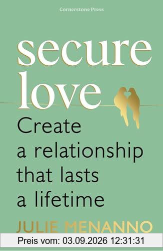 Secure Love: Create a Relationship That Lasts a Lifetime