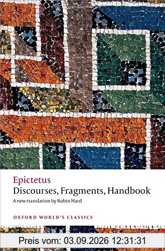 Discourses, Fragments, Handbook (Oxford Worlds Classics)
