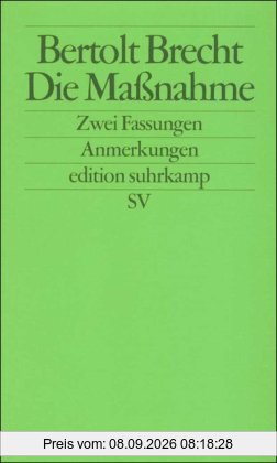 Die Maßnahme: Zwei Fassungen: Anmerkungen (edition suhrkamp)