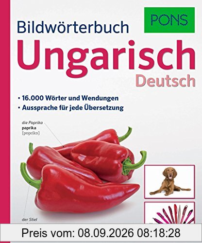 PONS Bildwörterbuch Ungarisch: 16.000 Wörter und Wendungen. Aussprache für jede Übersetzung.