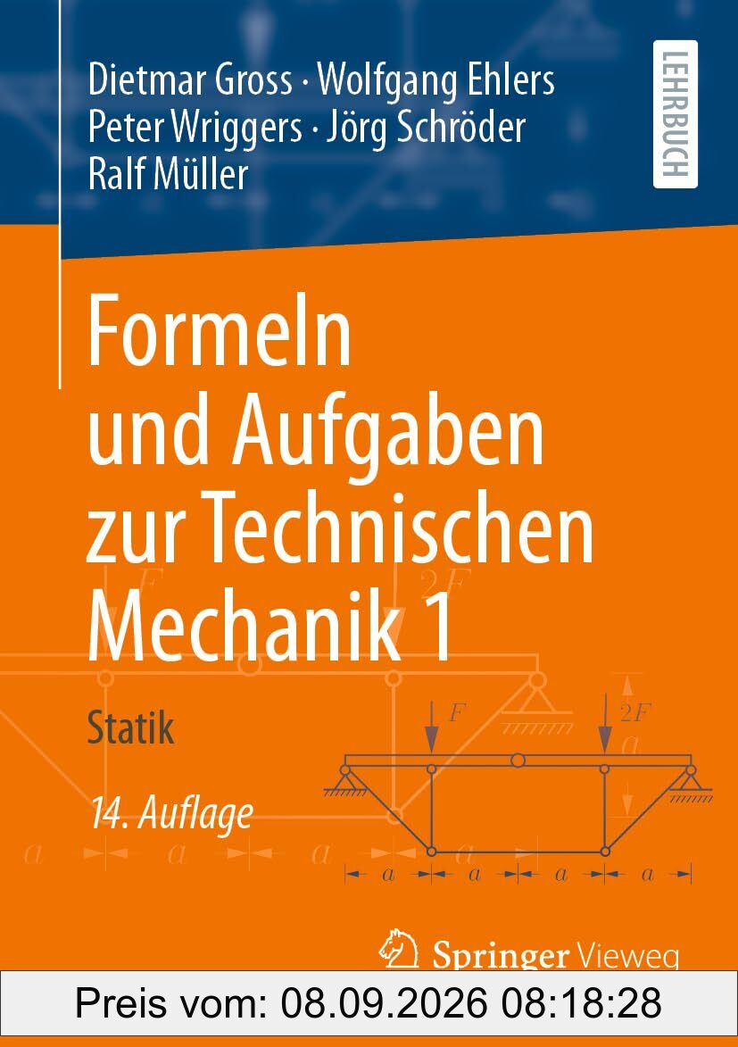 Formeln und Aufgaben zur Technischen Mechanik 1: Statik