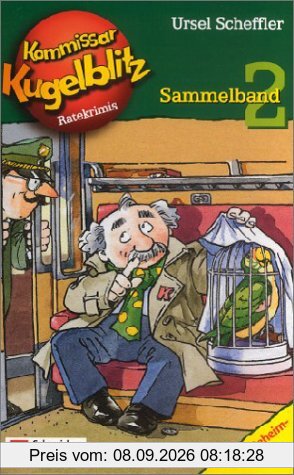 Kommissar Kugelblitz. Grossdruck: Kommissar Kugelblitz Sammelband 02: Der grüne Papagei / Der lila Leierkasten / Das blaue Zimmer. 38 Ratekrimis. Mit Geheimfolie