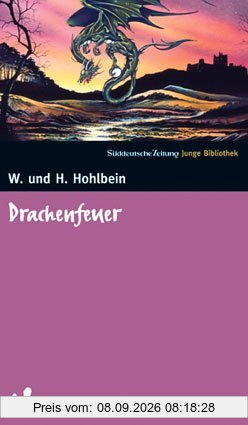 Drachenfeuer. SZ Junge Bibliothek Band 18