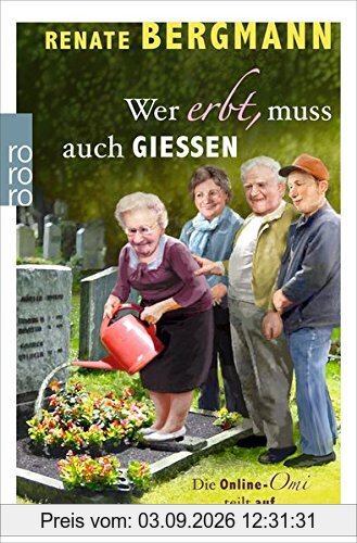 Wer erbt, muss auch gießen: Die Online-Omi teilt auf