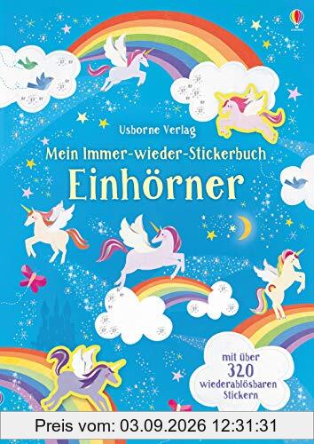 Mein Immer-wieder-Stickerbuch: Einhörner