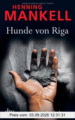 Hunde von Riga: Kurt Wallanders 2. Fall: Kriminalroman