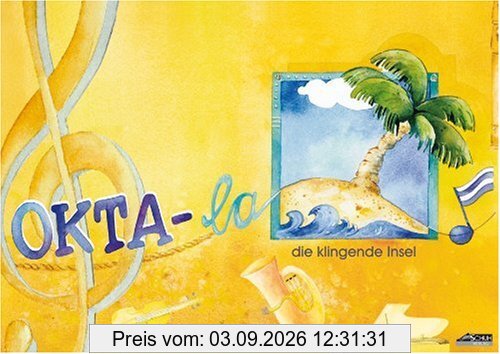 Okta-la - Schülerheft: Die klingende Insel
