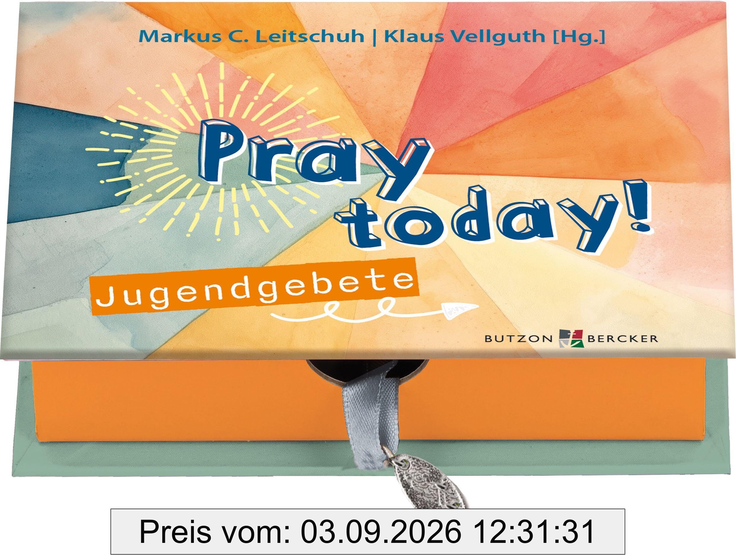 Pray today!: Jugendgebete