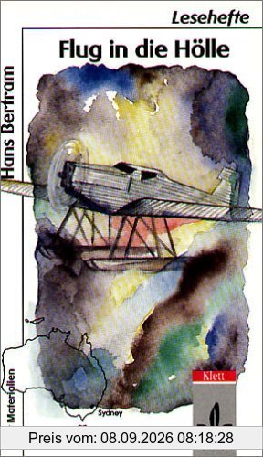 Flug in die Hölle. Leseheft ab 8. Schuljahr. (Lernmaterialien)