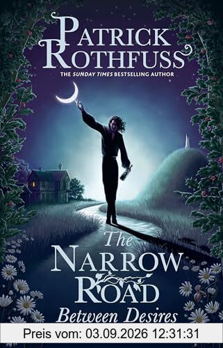 The Narrow Road Between Desires: A Kingkiller Chronicle Novella