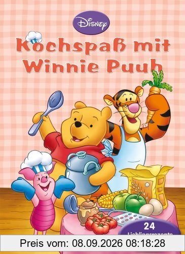 Kochspaß mit Winnie Puuh: Disney. 24 Lieblingsrezepte für Kinder