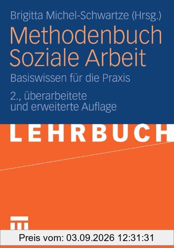 Methodenbuch Soziale Arbeit: Basiswissen für die Praxis (German Edition)