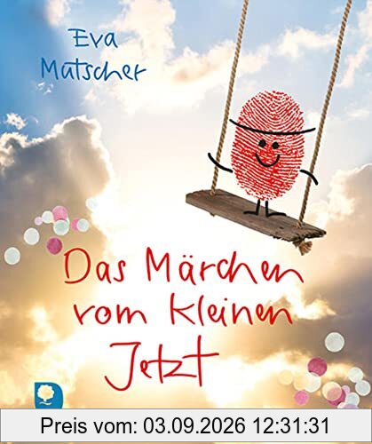 Das Märchen vom kleinen Jetzt (Eschbacher Mini)