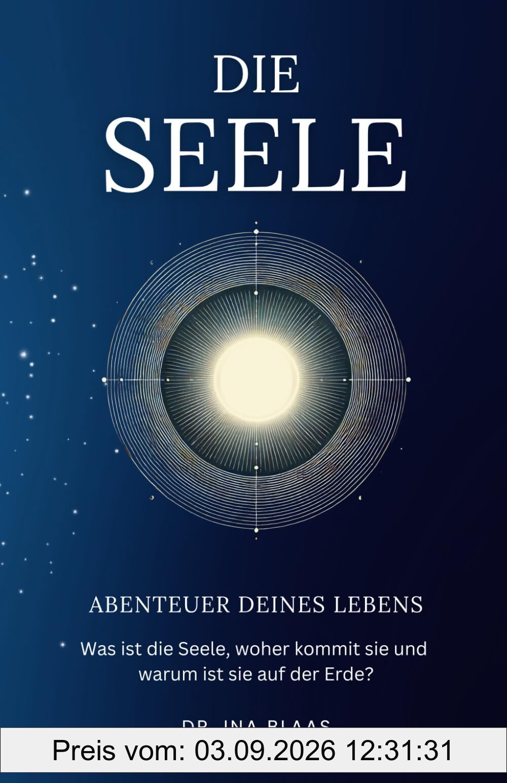 Die Seele: Abenteuer deines Lebens