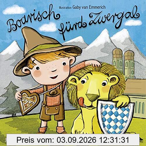 Boarisch fürd Zwergal