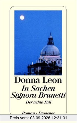 In Sachen Signora Brunetti: Guido Brunettis achter Fall