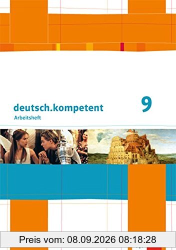 deutsch.kompetent / Arbeitsheft mit Lösungen 9. Klasse: Ausgabe für Berlin, Brandenburg, Mecklenburg-Vorpommern