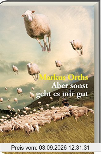 Aber sonst geht es mir gut
