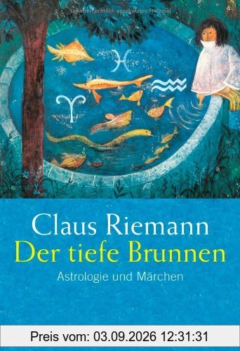 Der tiefe Brunnen: Astrologie und Märchen