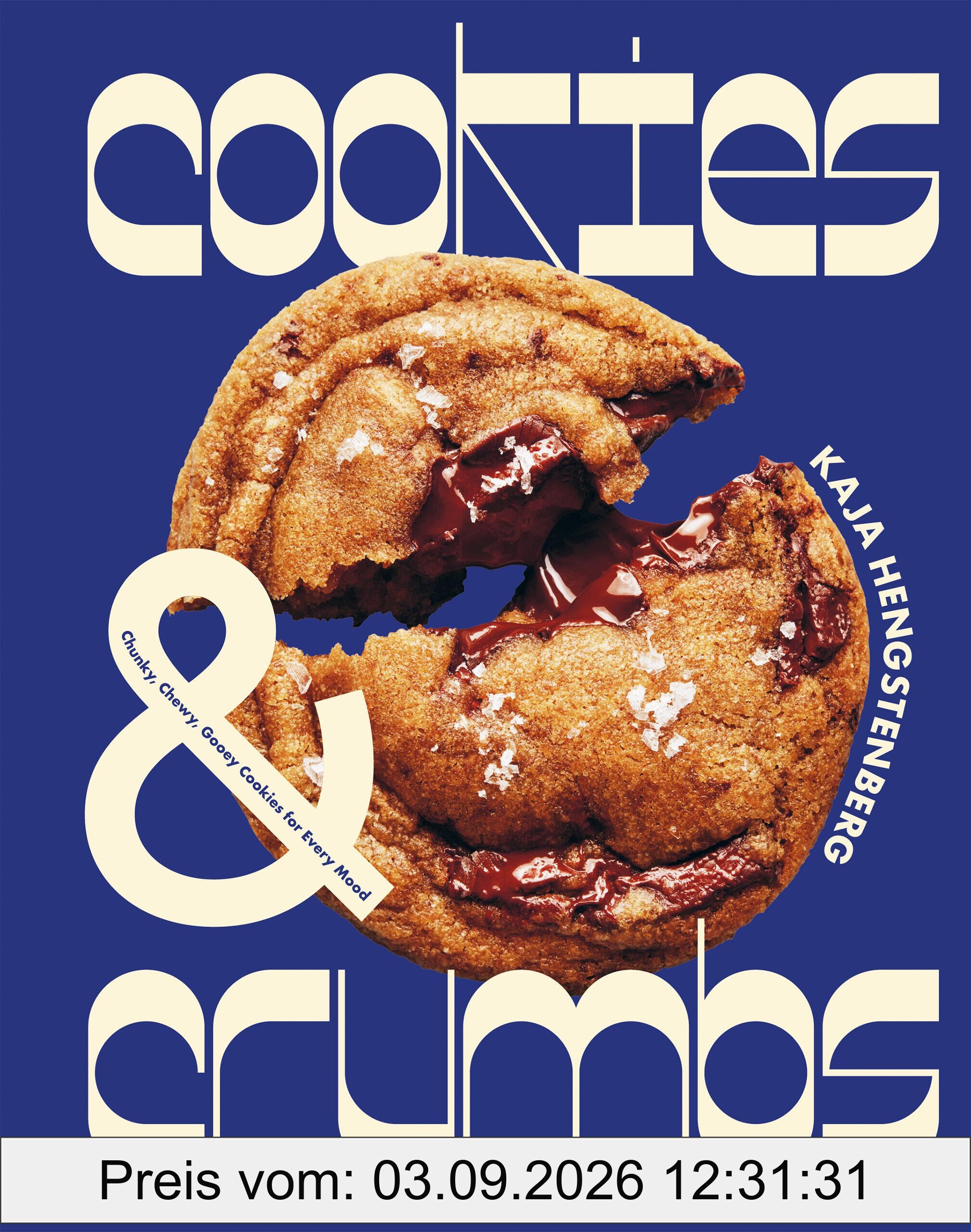 Cookies & Crumbs: Chunky, Chewy, Gooey Cookies for Every Mood
