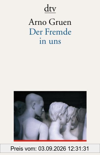 Der Fremde in uns