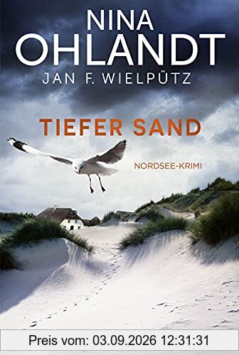 Tiefer Sand: Nordsee-Krimi (Hauptkommissar John Benthien, Band 8)