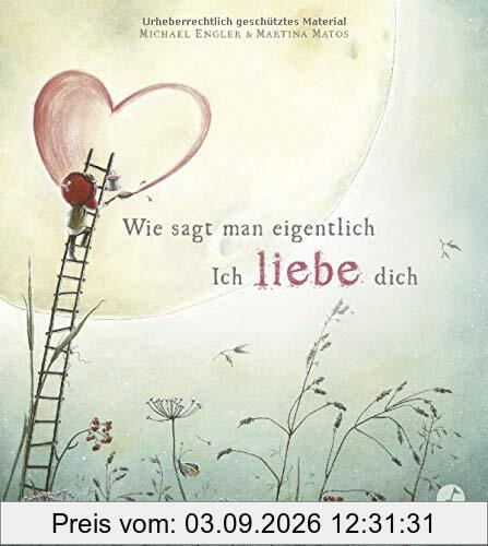 Wie sagt man eigentlich: Ich liebe dich
