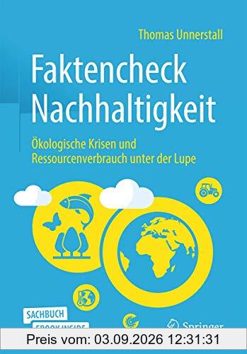 Faktencheck Nachhaltigkeit: Ökologische Krisen und Ressourcenverbrauch unter der Lupe
