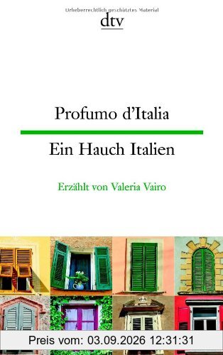 Profumo d'Italia Ein Hauch Italien: Kleine Geschichten