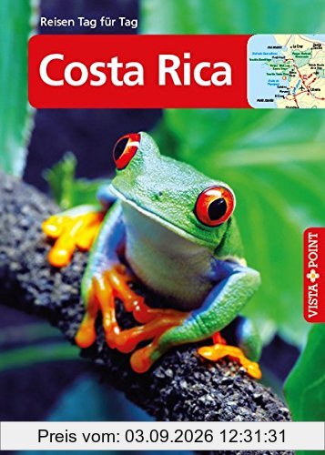 Costa Rica: VISTA POINT Reiseführer Reisen Tag für Tag