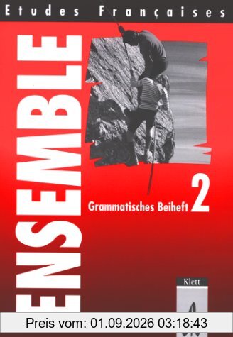 Etudes Françaises - Ensemble: Etudes Francaises, Ensemble, Grammatisches Beiheft: Teil 2
