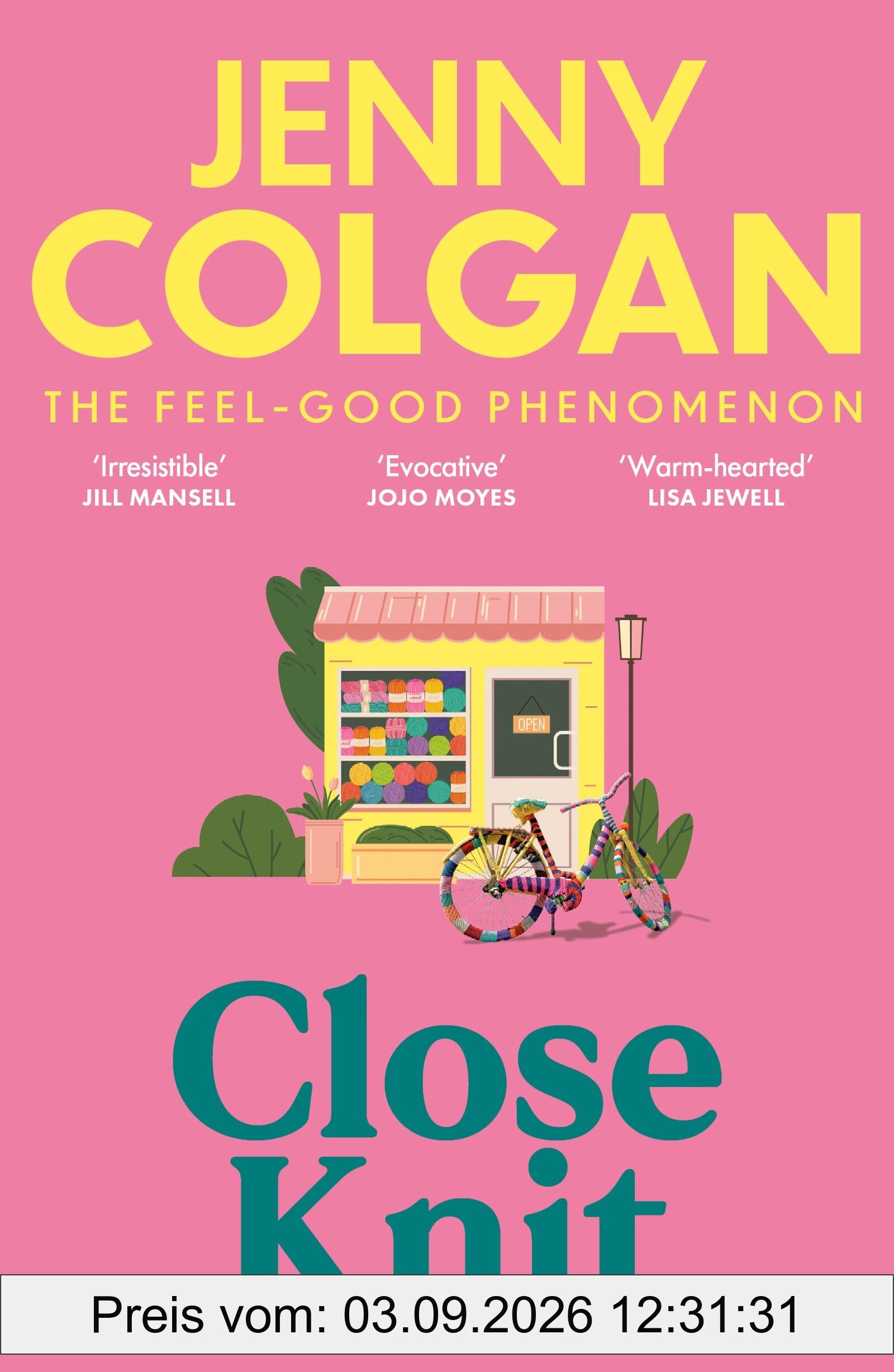 Close Knit: the brilliant new, feel-good love story about the joy of knitting, community and love!