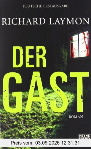 Der Gast: Roman