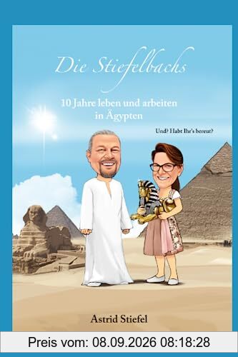 10 Jahre leben und arbeiten in Ägypten: Und? Habt Ihr's bereut?