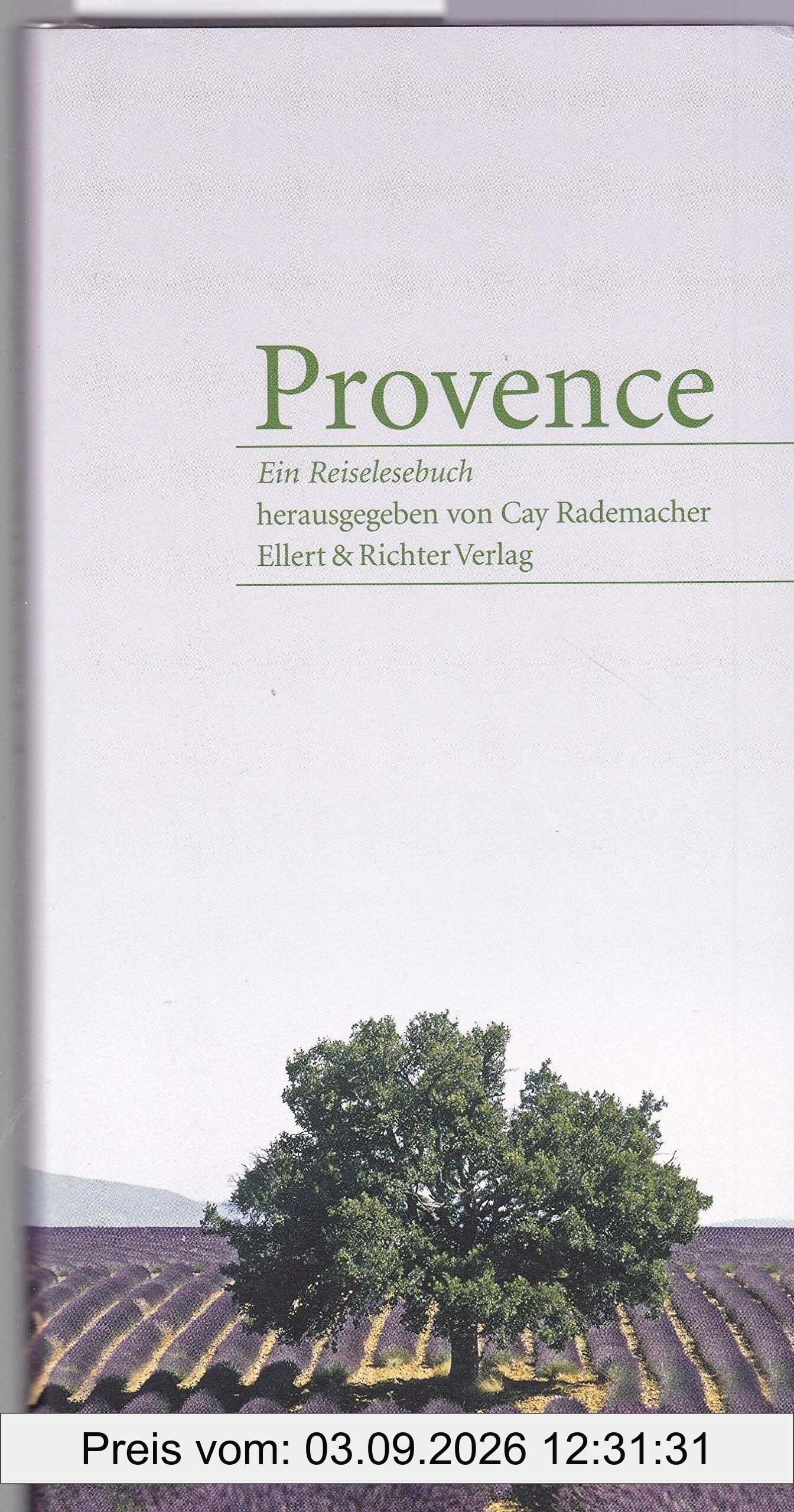 Provence: Ein Reiselesebuch