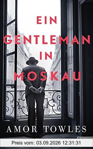 Ein Gentleman in Moskau: Roman