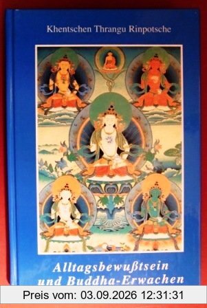 Alltagsbewußtsein und Buddha-Erwachen