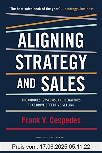 Binding : Gebundene Ausgabe, Label : Harvard Business Review Press, Publisher : Harvard Business Review Press, NumberOfItems : 1, PackageQuantity : 1, medium : Gebundene Ausgabe, numberOfPages : 336, publicationDate : 2014-09-02, authors : Cespedes, Frank V., languages : english, ISBN : 1422196054