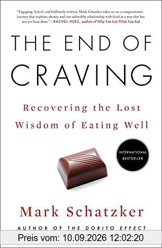 The End of Craving: Recovering the Lost Wisdom of Eating Well
