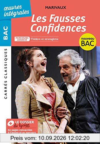 Les fausses confidences, 1737 : parcours associé théâtre et stratagème, nouveau bac : texte intégral