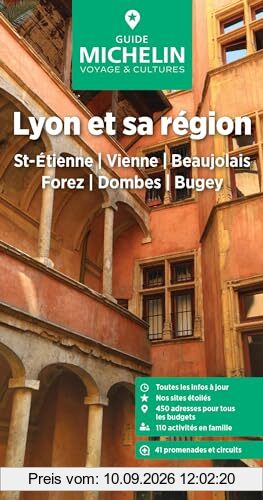Lyon & sa région : St-Etienne, Vienne, Beaujolais, Forez, Dombes, Bugey