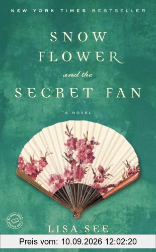 Snow Flower and the Secret Fan: A Novel