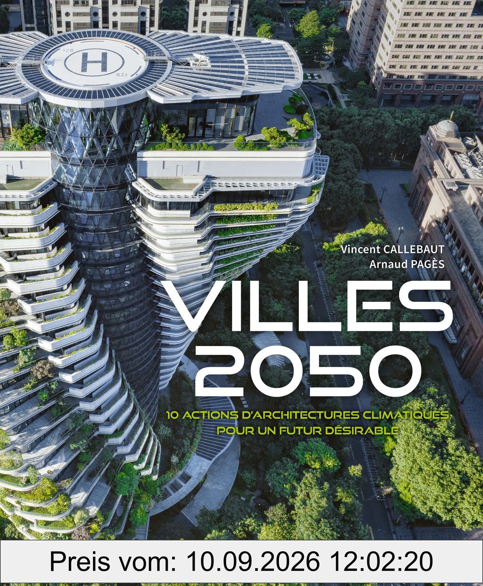 Villes 2050 : 10 actions d'architectures climatiques pour un futur désirable