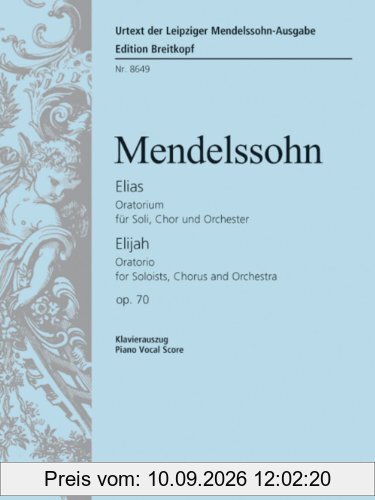 Elias MWV A 25 (op. 70) - Urtext nach der Leipziger Mendelssohn-Gesamtausgabe - Klavierauszug (EB 8649)
