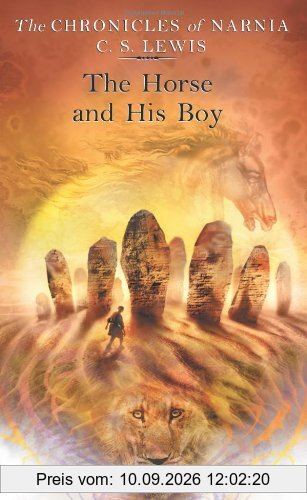 The Chronicles of Narnia 3. The Horse and his Boy. (Chronicles of Narnia)