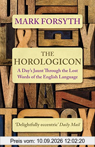 The Horologicon: A Day's Jaunt Through the Lost Words of the English Language